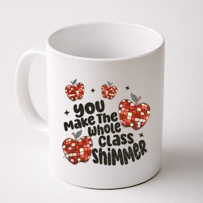 Teacher You Make The Whole Class Shimmer Coffee Mug