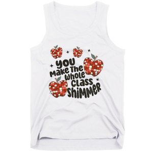 Teacher You Make The Whole Class Shimmer Tank Top