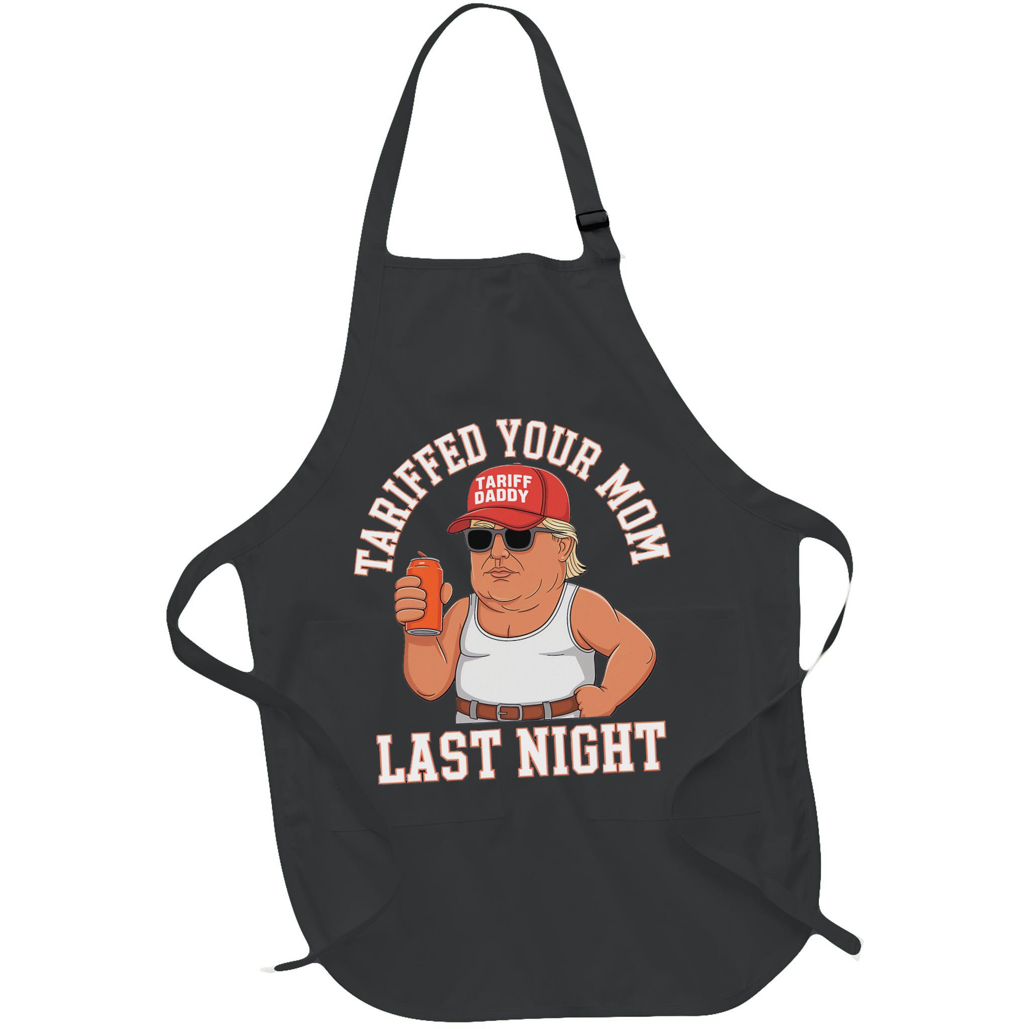 Tariffed Your Mom Last Night Apron