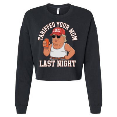 Tariffed Your Mom Last Night Cropped Pullover Crew
