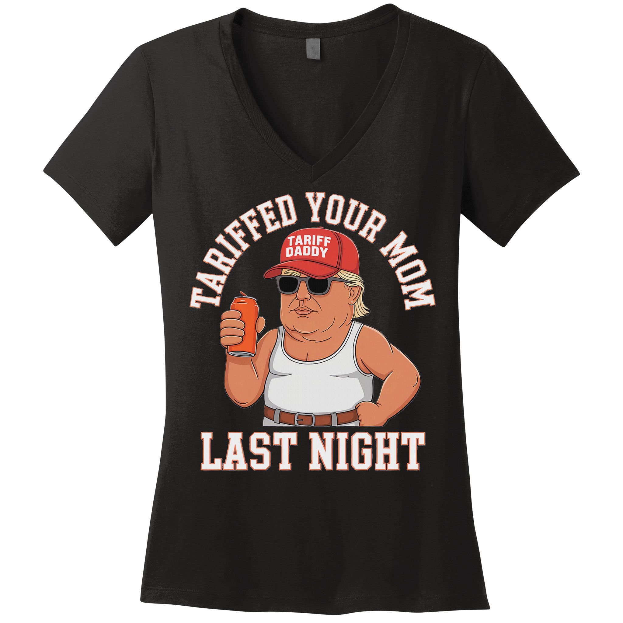 Tariffed Your Mom Last Night Women's V-Neck T-Shirt