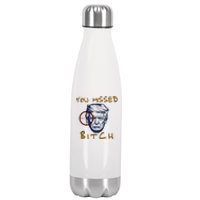 Trump You Missed Bitch Trump Shootting Target Stainless Steel Insulated Water Bottle