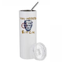 Trump You Missed Bitch Trump Shootting Target Stainless Steel Tumbler