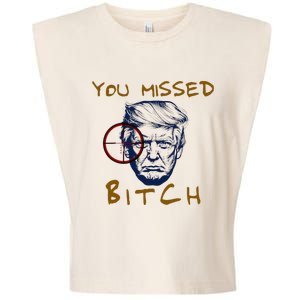 Trump You Missed Bitch Trump Shootting Target Garment-Dyed Women's Muscle Tee