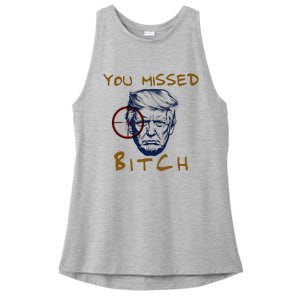 Trump You Missed Bitch Trump Shootting Target Ladies PosiCharge Tri-Blend Wicking Tank