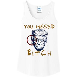 Trump You Missed Bitch Trump Shootting Target Ladies Essential Tank