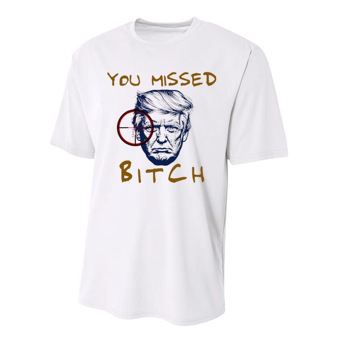 Trump You Missed Bitch Trump Shootting Target Performance Sprint T-Shirt