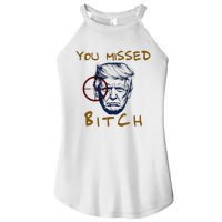 Trump You Missed Bitch Trump Shootting Target Women's Perfect Tri Rocker Tank