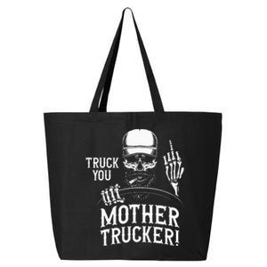 Truck You Mother Trucker! Funny Truck Driver 25L Jumbo Tote