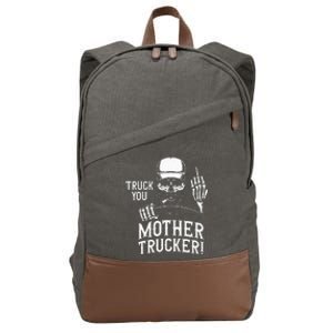 Truck You Mother Trucker! Funny Truck Driver Cotton Canvas Backpack