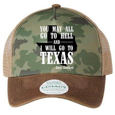 Texas You May All Go To Hell And I Will Go To Texas Legacy Tie Dye Trucker Hat