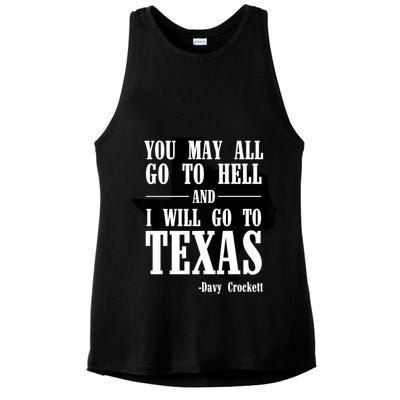 Texas You May All Go To Hell And I Will Go To Texas Ladies PosiCharge Tri-Blend Wicking Tank