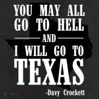 Texas You May All Go To Hell And I Will Go To Texas Beanie