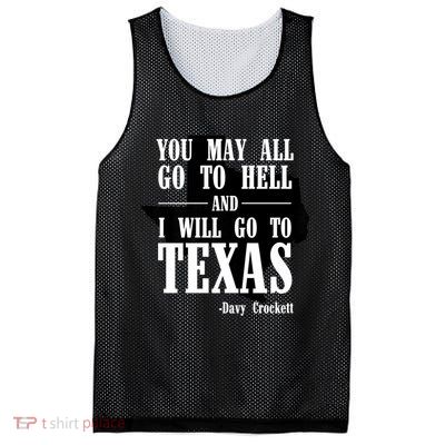 Texas You May All Go To Hell And I Will Go To Texas Mesh Reversible Basketball Jersey Tank