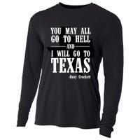 Texas You May All Go To Hell And I Will Go To Texas Cooling Performance Long Sleeve Crew