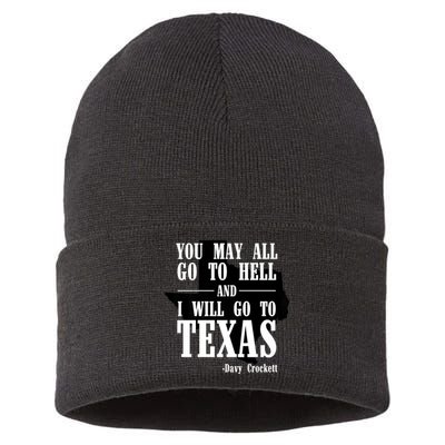 Texas You May All Go To Hell And I Will Go To Texas Sustainable Knit Beanie