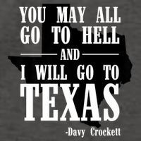Texas You May All Go To Hell And I Will Go To Texas Vector Backpack
