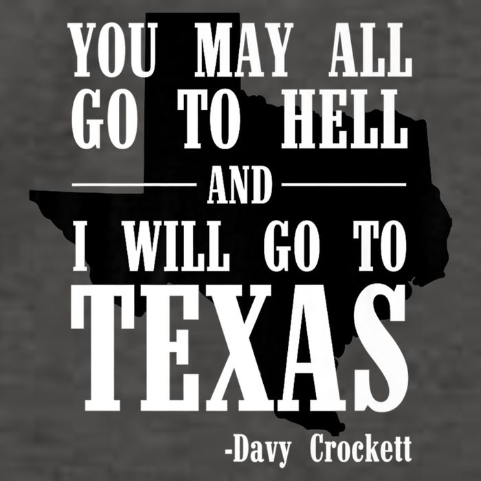 Texas You May All Go To Hell And I Will Go To Texas Vector Backpack