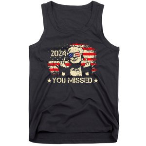 Trump You Missed Funny Trump 2024 Tank Top