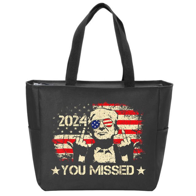 Trump You Missed Funny Trump 2024 Zip Tote Bag