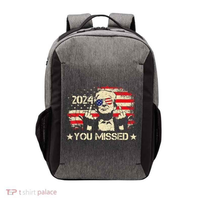 Trump You Missed Funny Trump 2024 Vector Backpack
