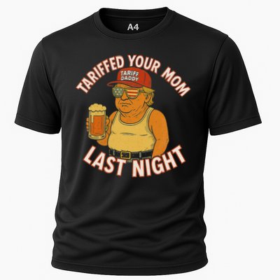 Tariffed Your Mom Last Night Tarrified Funny Humor Cooling Performance Crew T-Shirt