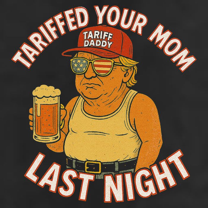 Tariffed Your Mom Last Night Tarrified Funny Humor Beanie