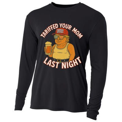 Tariffed Your Mom Last Night Tarrified Funny Humor Cooling Performance Long Sleeve Crew