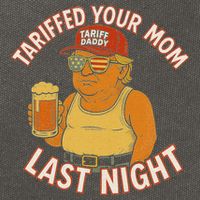 Tariffed Your Mom Last Night Tarrified Funny Humor Cotton Canvas Backpack