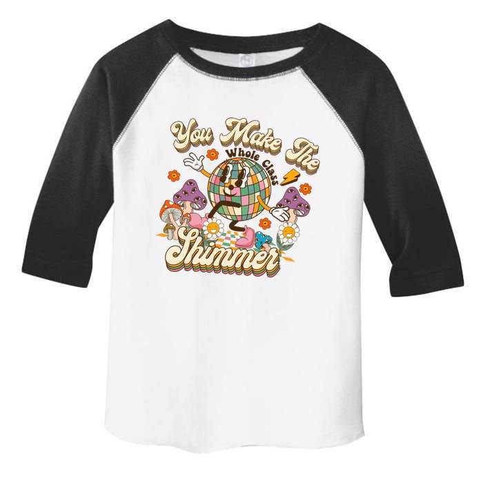 Teacher You Make The Whole Class Shimmer Groovy Back To School Toddler Fine Jersey T-Shirt