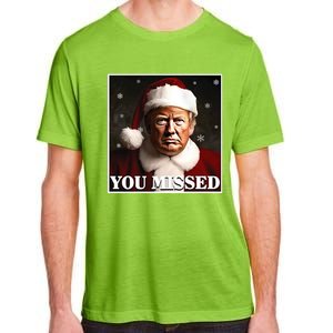 Trump You Missed Christmas Adult ChromaSoft Performance T-Shirt