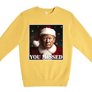 Trump You Missed Christmas Premium Crewneck Sweatshirt