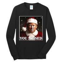 Trump You Missed Christmas Tall Long Sleeve T-Shirt