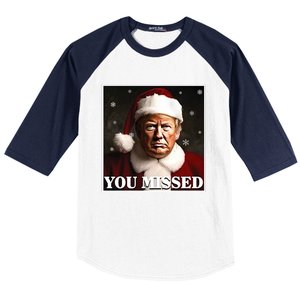 Trump You Missed Christmas Baseball Sleeve Shirt