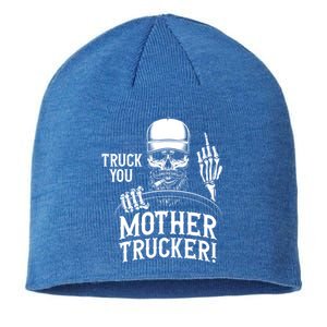 Truck You Mother Trucker! Funny Truck Driver Gift Sustainable Beanie