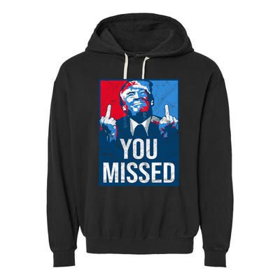 Trump You Missed Shooting Assassination Attempt Middle Finger Usa Patrioti Garment-Dyed Fleece Hoodie