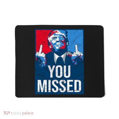 Trump You Missed Shooting Assassination Attempt Middle Finger Usa Patrioti Mousepad