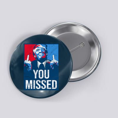 Trump You Missed Shooting Assassination Attempt Middle Finger Usa Patrioti Button