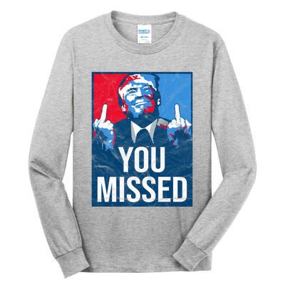 Trump You Missed Shooting Assassination Attempt Middle Finger Usa Patrioti Tall Long Sleeve T-Shirt