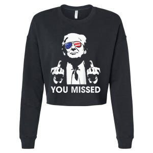 Trump You Missed Funny Trump 2024 Cropped Pullover Crew