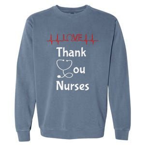 Thank You Nurses Love Stethoscope Valentine's Day Garment-Dyed Sweatshirt