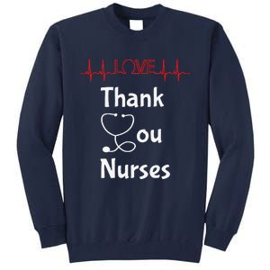 Thank You Nurses Love Stethoscope Valentine's Day Tall Sweatshirt