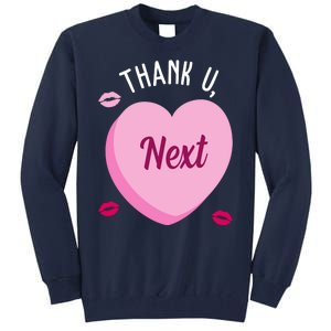 Thank You Next Anti Valentine Cute Candy Heart Tall Sweatshirt