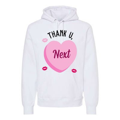 Thank You Next Anti Valentine Cute Candy Heart Premium Hoodie