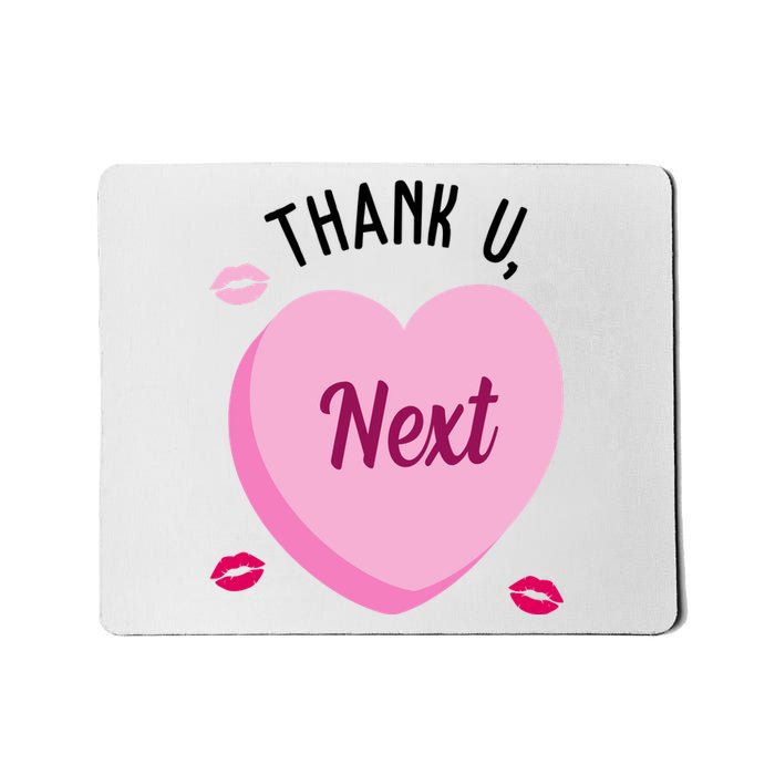 Thank You Next Anti Valentine Cute Candy Heart Mousepad