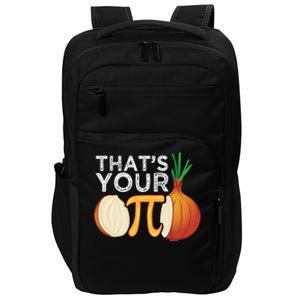 Thats Your Opinion Meme Pi Onion Pi Day Gift Impact Tech Backpack