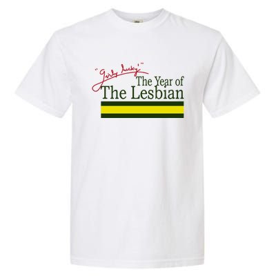 The Year Of The Lesbian Girly Lucky Garment-Dyed Heavyweight T-Shirt