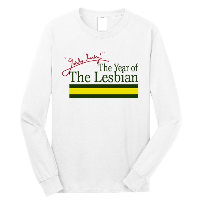 The Year Of The Lesbian Girly Lucky Long Sleeve Shirt