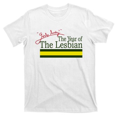 The Year Of The Lesbian Girly Lucky T-Shirt