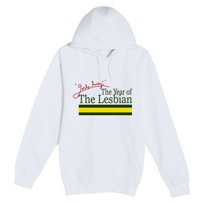 The Year Of The Lesbian Girly Lucky Premium Pullover Hoodie